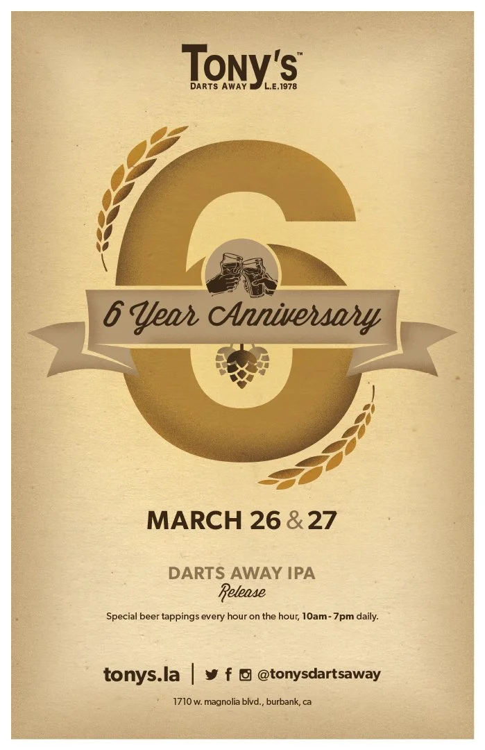 Tony's Darts Away — 6 Year Anniversary / Darts Away IPA. Flyer for the Tony's Darts Away 6th Anniversary celebration featuring the Darts Away IPA release on March 26 and 27, with special beer tappings every hour from 10am to 7pm daily.