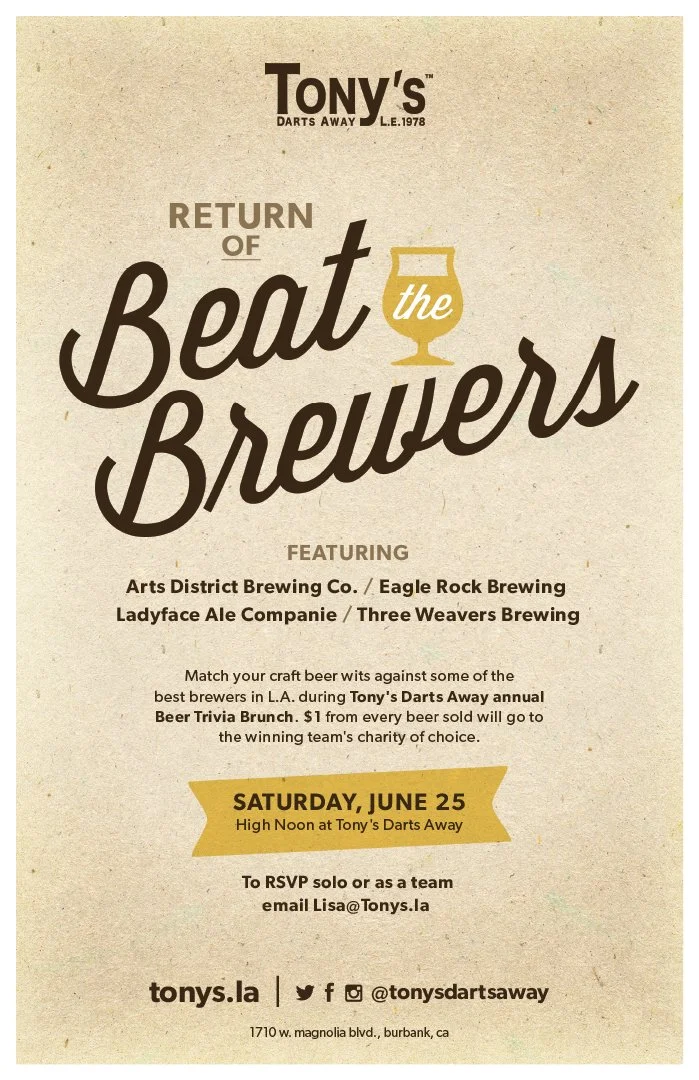 Tony's Darts Away — Return of Beat the Brewers. Promotional flyer for the “Return of Beat the Brewers” event, featuring Arts District Brewing, Eagle Rock Brewing, Ladyface Ale Companie and Three Weavers Brewing, with a beer trivia brunch on Saturday, June 25.